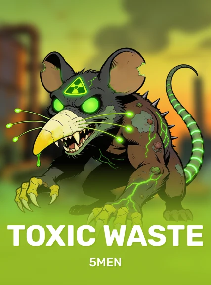 Toxic Waste