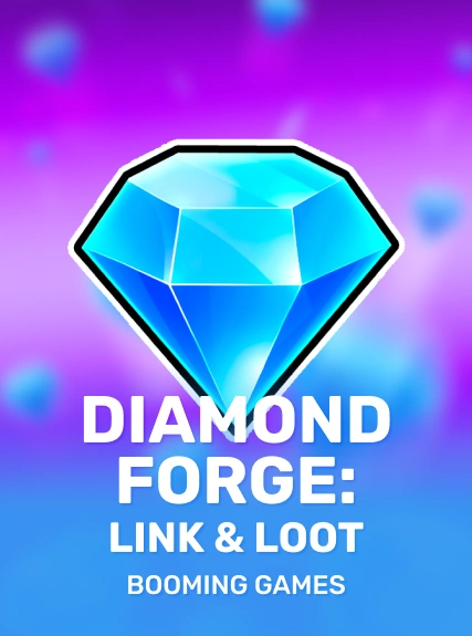 Diamond Forge: Link & Loot