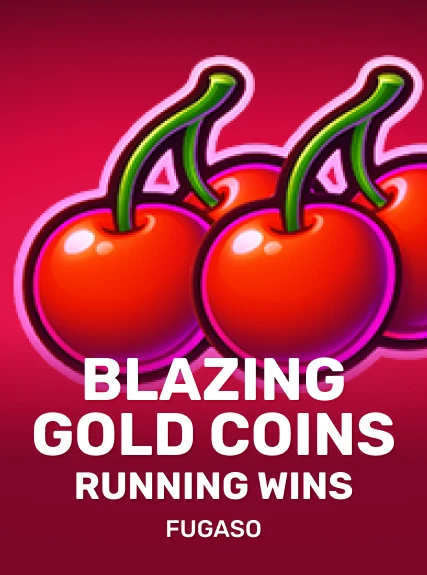 Blazing Gold Coins RUNNING WINS