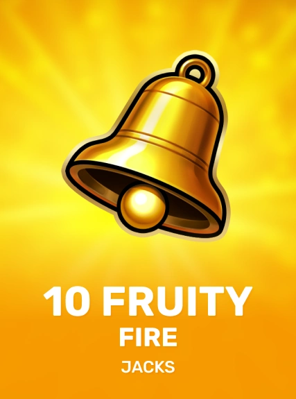 10 Fruity Fire