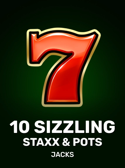 10 Sizzling Staxx & Pots
