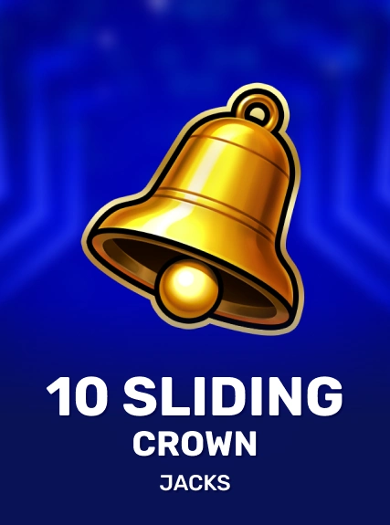 10 Sliding Crown